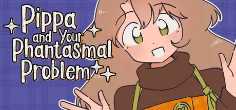 Portada de Pippa and Your Phantasmal Problem