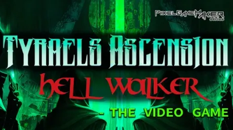 Portada de Pixel Game Maker Series Tyraels Ascension: Hell Walker - The Video Game
