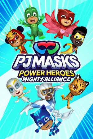 Portada de PJ Masks Power Heroes: La alianza poderosa