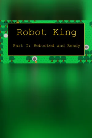 Portada de Robot King Part I: Rebooted and Ready