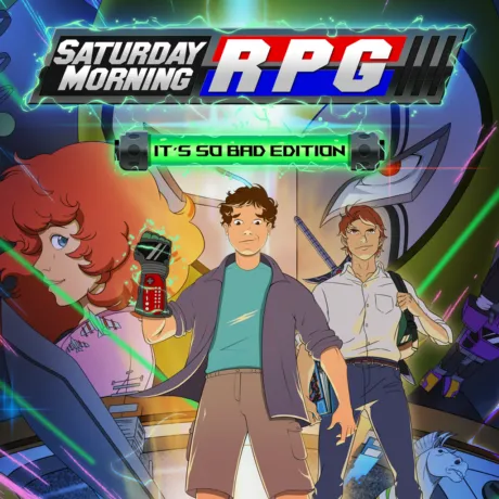 Portada de Saturday Morning RPG: It's So Bad Edition