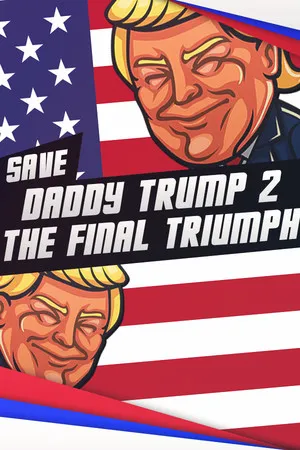 Portada de Save daddy trump 2: The Final Triumph