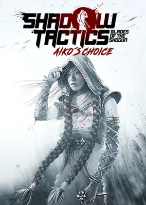 Portada de Shadow Tactics: Blades of the Shogun - Aiko's Choice