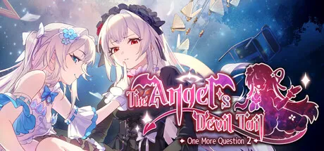 Portada de 神明也没猜到结局 The Angel's Devil Tail - One More Question 2