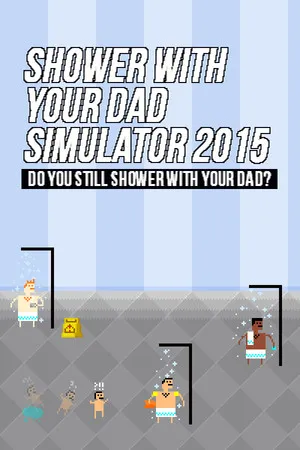 Portada de Shower With Your Dad Simulator 2015: Do You Still Shower With Your Dad