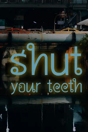 Portada de Shut your teeth