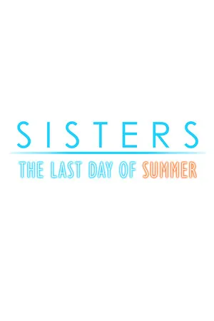 Portada de Sisters: Last Day of Summer