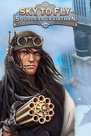Portada de Sky to Fly: Soulless Leviathan