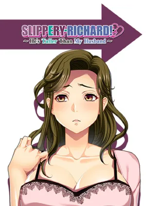 Portada de Slippery Richard! ~ He’s Taller Than My Husband ~