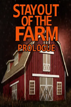 Portada de Stay Out Of The Farm: Prologue