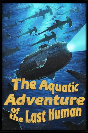 Portada de The Aquatic Adventure of the Last Human