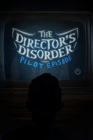 Portada de The Director's Disorder: Pilot Episode