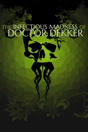 Portada de The Infectious Madness of Doctor Dekker