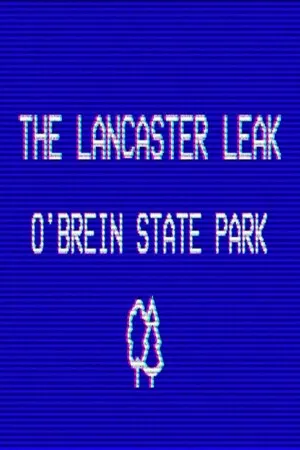 Portada de The Lancaster Leak - O'Brien State Park