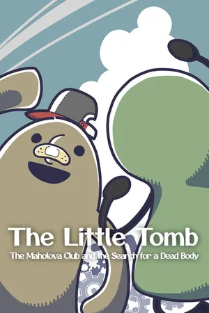 Portada de The Little Tomb: The Maholova Club and the Search for a Dead Body