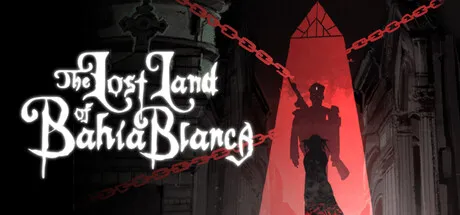 Portada de The Lost Land Of Bahía Blanca