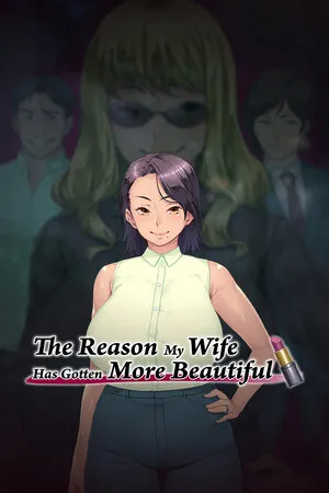 Portada de The Reason My Wife Has Gotten More Beautiful