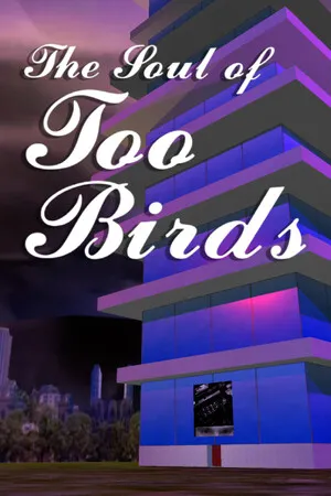 Portada de THE SOUL OF TOO BIRDS GAME