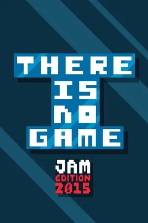 Portada de There Is No Game: Jam Edition 2015