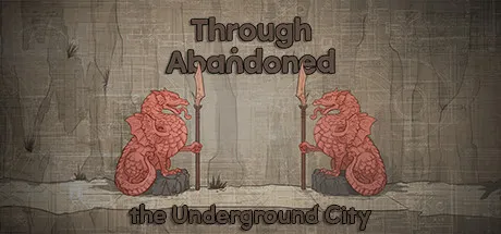 Portada de Through Abandoned: The Underground City