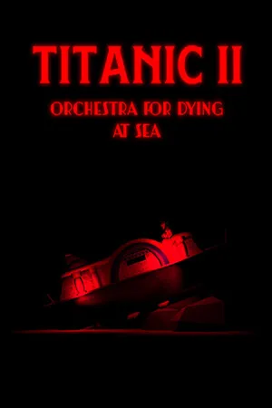 Portada de Titanic II: Orchestra for Dying at Sea