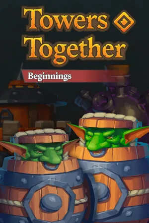 Portada de Towers Together: Beginnings