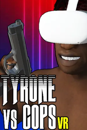 Portada de TYRONE vs COPS VR