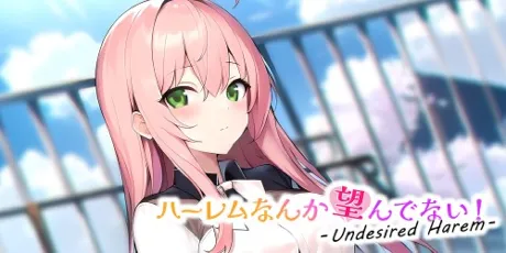 Portada de Undesired Harem - ハーレムなんか望んでない！ -