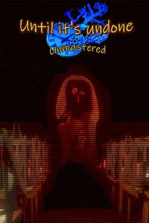 Portada de Until It’s Undone: Unmastered