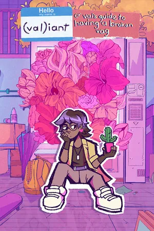 Portada de (val)iant: or, val's guide to having a broken vag