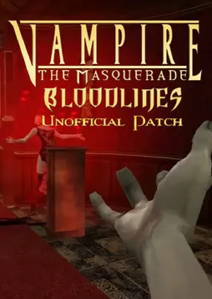 Portada de Vampire®: The Masquerade - Bloodlines™ - Unofficial Patch