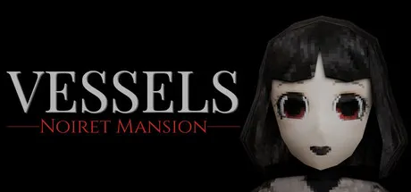 Portada de VESSELS: Noiret Mansion
