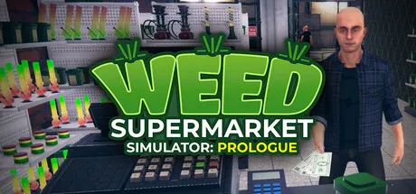 Portada de Weed Supermarket Simulator: Prologue