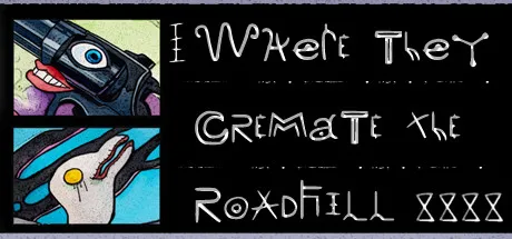 Portada de Where They Cremate The Roadkill