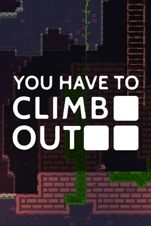 Portada de You Have To Climb Out