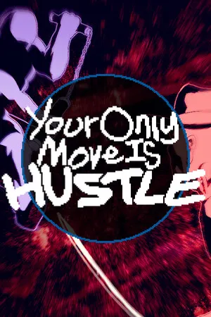 Portada de Your Only Move Is HUSTLE