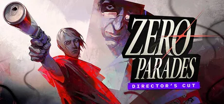Portada de ZERO PARADES: Director's Cut